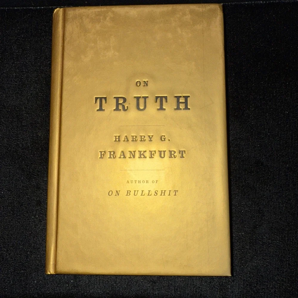 On Truth by Harry G Frankfurt, Harry‎ 1st Edition 1st Printing 2006 (5028)